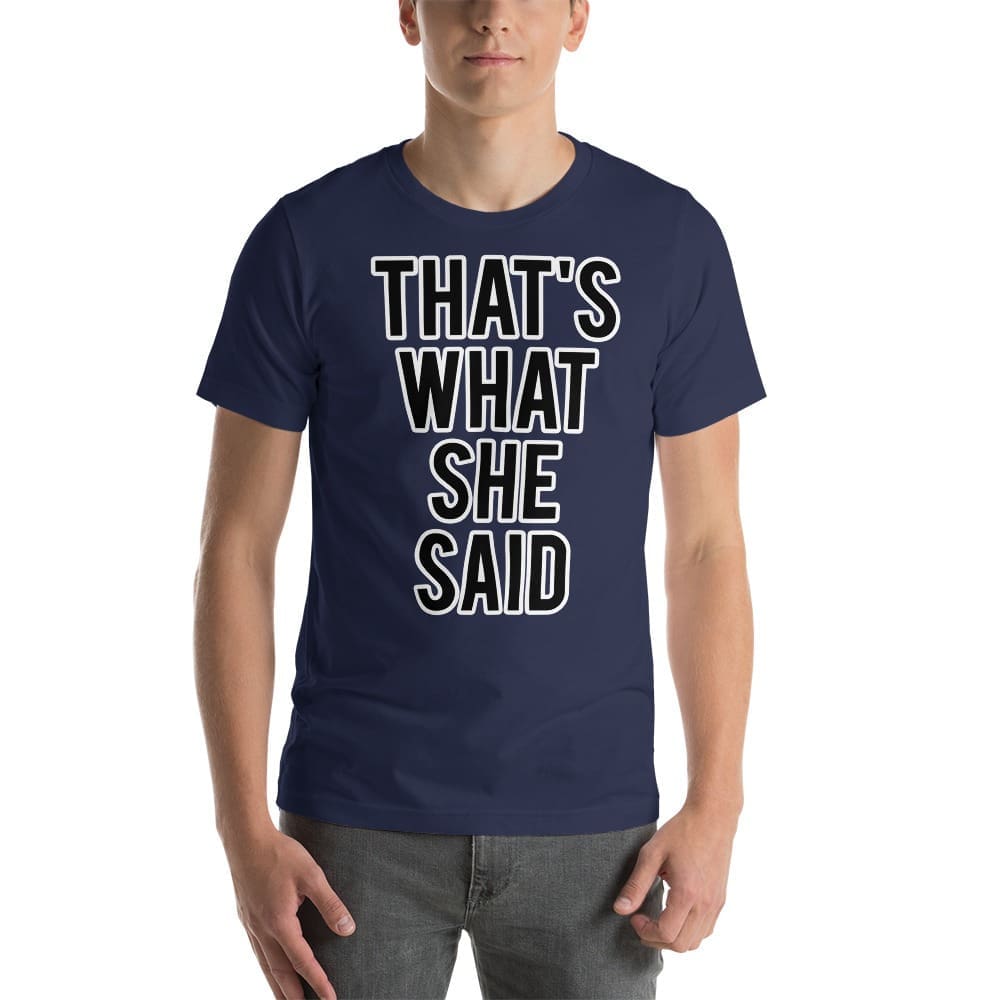 because i said i would t shirt