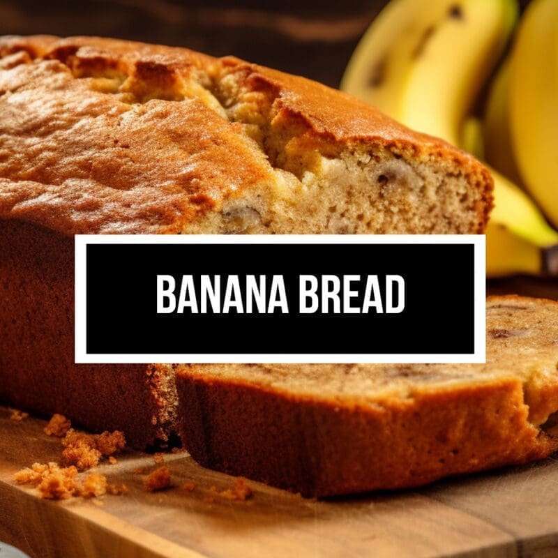 Banana Bread Recipe