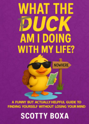 What the Duck Am I Doing With My Life book – snack-fuelled clarity from Scotty Boxa